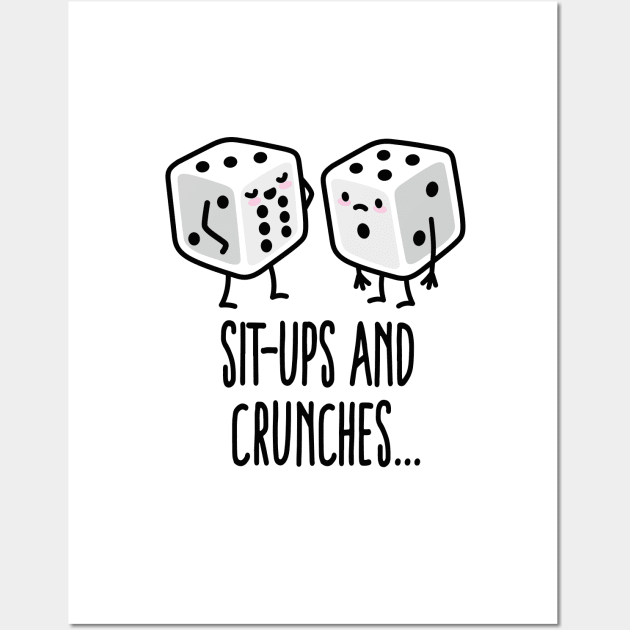 Sit-ups and Crunches funny gym dices Six pack abs Wall Art by LaundryFactory